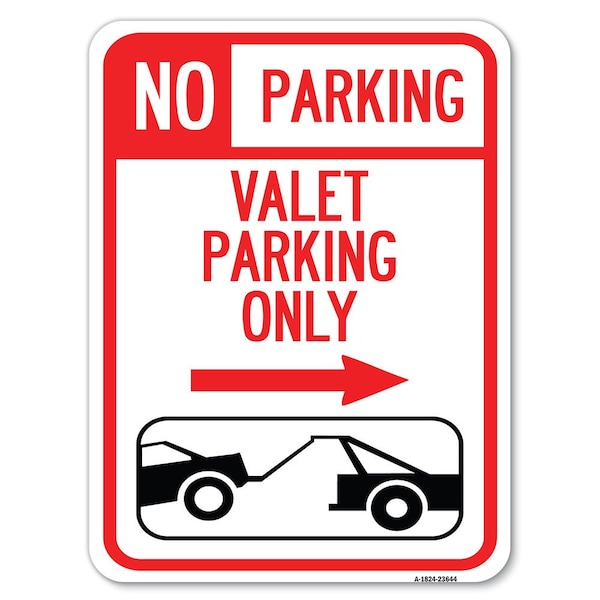 Signmission No Parking Valet Parking Only Heavy-Gauge Aluminum Parking Sign, 18" x 24", A-1824-23644 A-1824-23644 - main